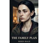 The Family Plan: A Novel of Justice, Silence, and What Survives