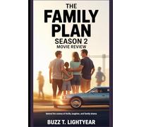 The Family Plan Season 2 Movie Review: Behind the Scenes of Thrills, Laughter, and Family Drama