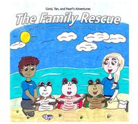 The Family Rescue: Coral, Tan, and Pearl's Adventures