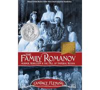 The Family Romanov Murder, Rebellion, And The Fall Of Imperial Russia (Orbis Pictus Award for Outstanding Nonfiction for Children (Awards))