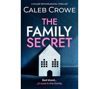 The Family Secret: a killer psychological thriller