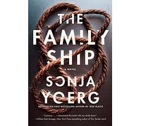 The Family Ship: A Novel
