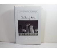 The Family Silver - A Memoir of Depression and Inheritance