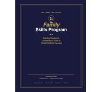 The Family Skills Program: Building Resilience in PANS/PANDAS Families