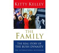 The Family: The Real Story Of The Bush Dynasty