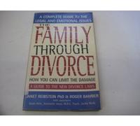 The Family Through Divorce: How you can limit the damage