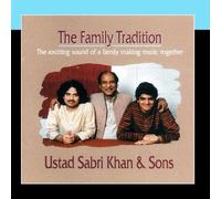 The Family Tradition by Ustad Sabri Khan & Sons