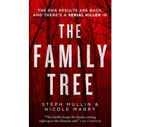The Family Tree: the DNA results are back - and there’s a killer in the family tree... the new gripping debut serial killer thriller for 2024