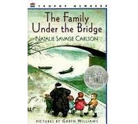 [The Family under the Bridge] [by: Natalie Savage Carlson]