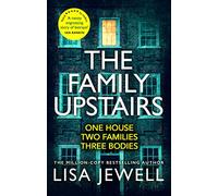 The Family Upstairs: The gripping thriller from the Sunday Times bestselling author (The Family Upstairs, 1)