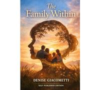 The Family Within: I segreti che distruggono ciò che ami