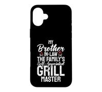 The Familys self appointed Grill Master Brother in Law Case for iPhone 16 Plus