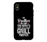 The Familys self appointed Grill Master Brother in Law Case for iPhone X/XS