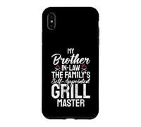 The Familys self appointed Grill Master Brother in Law Case for iPhone XS Max