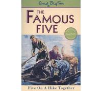 THE FAMOUS FIVE - FIVE ON A HIKE TOGETHER