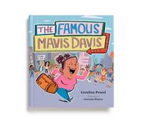 The Famous Mavis Davis, Emotional Bonding Children's Book on Nurturing Connections and Honoring Special Caregivers, Heartwarming Love Books for Kids