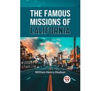 The Famous Missions of California