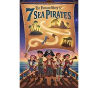 The Famous Story Of 7 Sea Pirates
