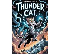 The Famous Story Of Thunder Cat