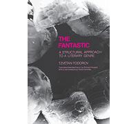 The Fantastic: A Structural Approach to a Literary Genre (Cornell Paperbacks)