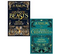 The Fantastic Beasts: The Original Screenplay Series 2 Books Collection Set By JK Rowling (Fantastic Beasts and Where to Find Them , Fantastic Beasts: The Crimes of Grindelwald )