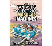 The Fantastic Electric Mash-Up Machines: Obstacle Attack!: 1