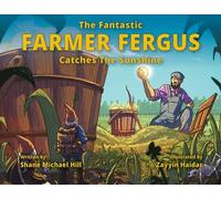 The Fantastic Farmer Fergus Catches The Sunshine: 3