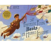 The Fantastic Flying Books of Mr Morris Lessmore by Joyce, W. E. (August 30, 2012) Paperback