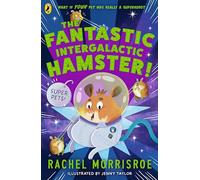 The Fantastic Intergalactic Hamster!: 2 (Superpets!, 2)