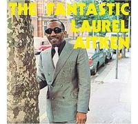The Fantastic Laurel Aitken