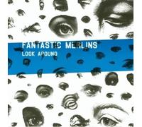 Fantastics Merlins - Look Around