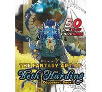 The Fantasy Art of Beth Harding: Colouring Book 1