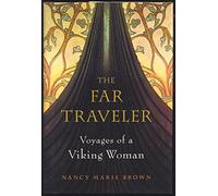 The Far Traveler: Voyages of a Viking Woman