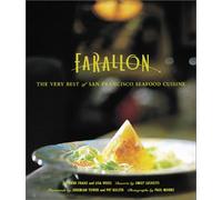 The Farallon Cookbook: The Very Best of San Francisco Seafood Cuisine