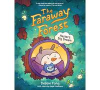 The Faraway Forest: Hester’s Big Dream