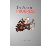 The Farce of Progress