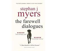 The Farewell Dialogues: A Grief Companion for Dog Lovers Coping with the Loss of a Beloved Dog (The Highs and Lows of Dog Parenting)