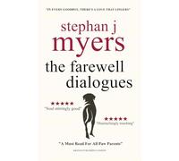 The Farewell Dialogues: The Highs and Lows of Dog Parenting