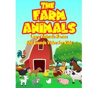 The Farm Animals - Learn Animals Names And Sounds Video For Kids