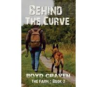 The Farm Book 2: Behind The Curve (Behind The Curve - The Farm)