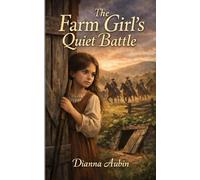 The Farm Girl’s Quiet Battle (The Carolina Chronicles)