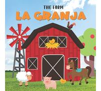 The Farm. La Granja: Books in Spanish For Kids. Farm Animals