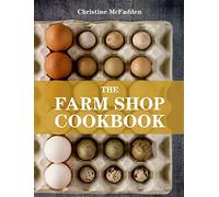 The Farm Shop Cookbook