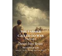 The Farmer Called to War: Cincinnatus (Series 14: The Boy Who Saw Rome Rise)