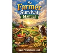 The Farmer Survival Manual