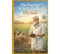 The Farmer Who Talked to His Soil