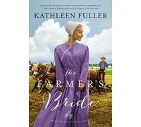 The Farmer's Bride: 2 (An Amish Brides of Birch Creek Novel)