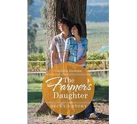 The Farmer's Daughter: Becky's Story