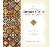 The Farmer's Wife Sampler Quilt: 55 Letters and the 111 Blocks They Inspired