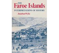 The Faroe Islands: Interpretations of History
